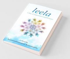 Leela: A Play Of Appearance And Presence