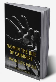 'WOMEN THE IDLE OF CALMNESS' : WORLD'S PRIDE