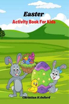 Easter Activity Book For Kids : Have Fun With The Easter Bunny &amp; Includes coloring pages Dot Marker Dot Marker Scrissor Skills Labyrinth Sudoku How to draw.