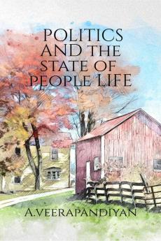 Politics and the State of People Life