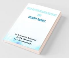 User Authentication Methods And Security Models