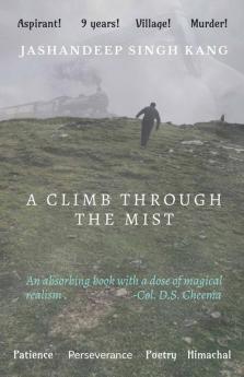 A Climb Through The Mist: Patience Perseverance And Passion