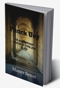 Phuck Uoy : 15 Inspirational quotes to help you in life