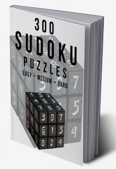 300 Sudoku Puzzles Easy – Medium – Hard