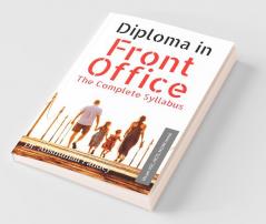 Diploma In Front Office The Complete Syllabus