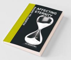 Affecting Eternity: The Teacher In Me
