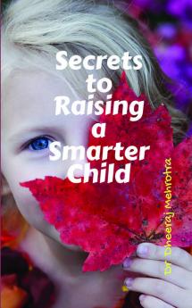 Secrets To Raising A Smarter Child