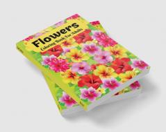 Flowers Coloring Book : Stress relieving floral colouring pages with a variety of flower designs