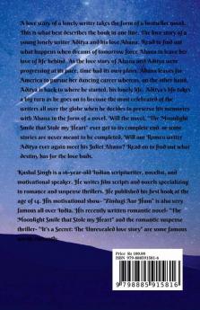The Moonlight Smile that Stole my Heart : The Writer...his book....his love story!