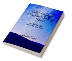 The Moonlight Smile that Stole my Heart : The Writer...his book....his love story!