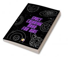 Space Coloring Book for Kids : Outer Space | Fun for All Ages with Astronauts Aliens Planets and many more