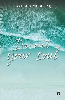 I’Ve Met Your Soul