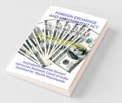 Foreign Exchange And Management Act- Supreme Court’S Leading Case Laws: Case Notes- Facts- Findings Of Apex Court Judges & Citations: Case Notes- Facts- Findings Of Apex Court Judges And Citations