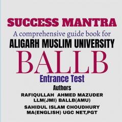 Success Mantra : A Comprehensive Guide Book For Amu Ballb Entrance Examination