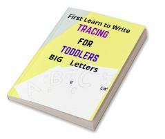 Tracing For Toddlers : First Learn to Write workbook with ABC Letters and nice coloring pages| Practice line tracing for Preschoolers and Toddlers ages 3-5