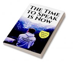 The Time to Speak is Now