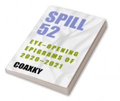 Spill 52 : Eye-Opening Epigrams From 2020-2021
