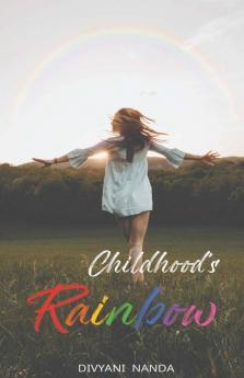 Childhood'S Rainbow