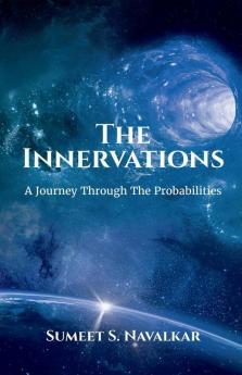 The Innervations: A Journey Through The Probabilities