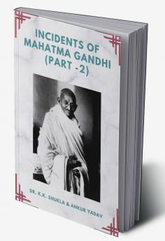 Incidents of Mahatma Gandhi (Part - 2)