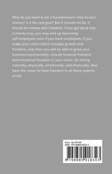 Busyness To Freeness: A Deep Dive Into Core Principles Of Successful Business Mindset And Putting The Business On Autopilot Mode
