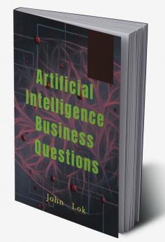 Artificial Intelligence Business Questions