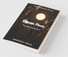 Elysian Moon: Peaceful And Perfect