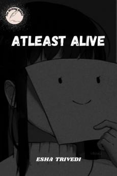 Atleast Alive