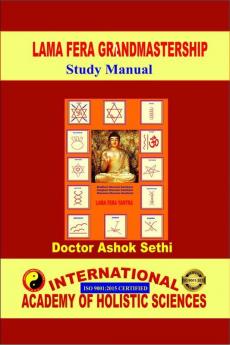 Lama Fera Grandmastership Manual : Holistic Health