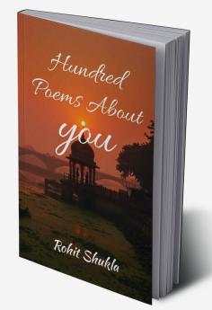 Hundred Poems About You