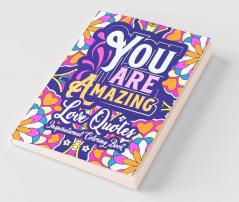 You Are Amazing - Love Quotes Inspirational Coloring Book : Inspirational Valentine'S Day Romantic Sayings And Floral And Mandala Coloring Pages For Relaxation And Stress Relief