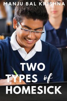 Two Types of Homesick (These First Letters Book Four)
