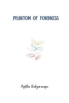 PHANTOM OF FONDNESS