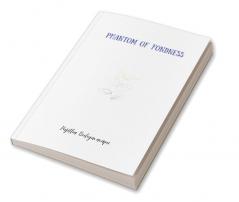 PHANTOM OF FONDNESS