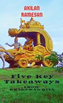 5 Key Takeaways from Bhagawad Gita