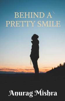 Behind A Pretty Smile