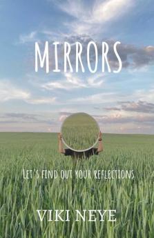Mirrors: Let'S Find Out Your Reflections