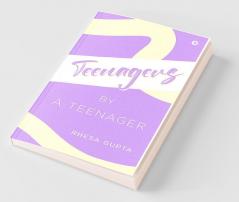 Teenagers By A Teenager