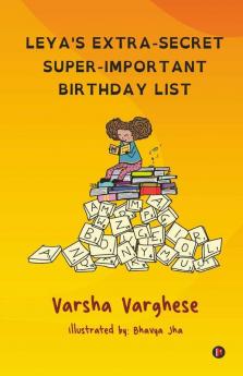 Leya'S Extra-Secret Super-Important Birthday List