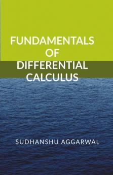 Fundamentals Of Differential Calculus