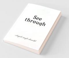 See Through: Words To Feel Or Feelings In Words
