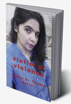 VICTIM OF VIOLENCE : NON VIOLENCE IS HOPE OF EVERYONE