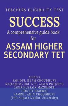 Success A Comprehensive Guide Book For Assam Higher Secondary Tet