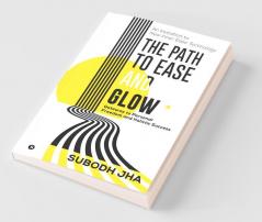 The Path To Ease And Glow: An Invitation To New Inner Ease Technology