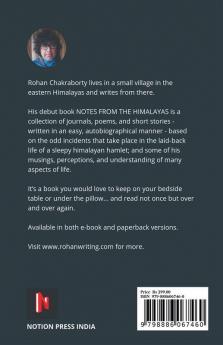 Notes From The Himalayas: A Book Of Journals Poems And Short Stories From The Himalayas