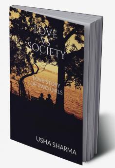 LOVE VERSES SOCIETY : LOVE STORY OF TWO GIRLS