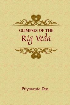Glimpses of the Rig Veda