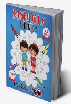 Mandala For Kids : Coloring Book With Fun Easy And Simple Designed Patterns Especially For Kids And Beginners