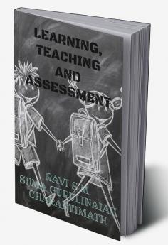 LEARNING TEACHING AND ASSESSMENT : &quot;Learning Never Terminates&quot;