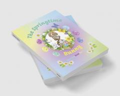 The Springtime Bunny Coloring Book for Kids : Magic Basket Easter: Cute Images With Eggs Bunnies Little Chickees